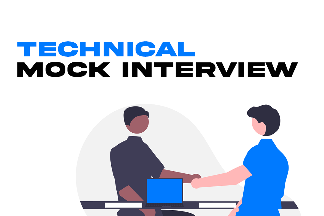 Technical Mock Interview